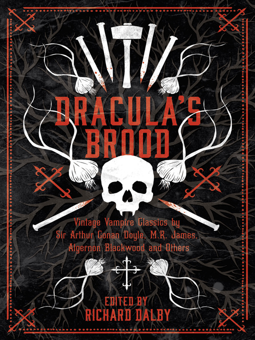Title details for Dracula's Brood by Sir Arthur Conan Doyle - Available